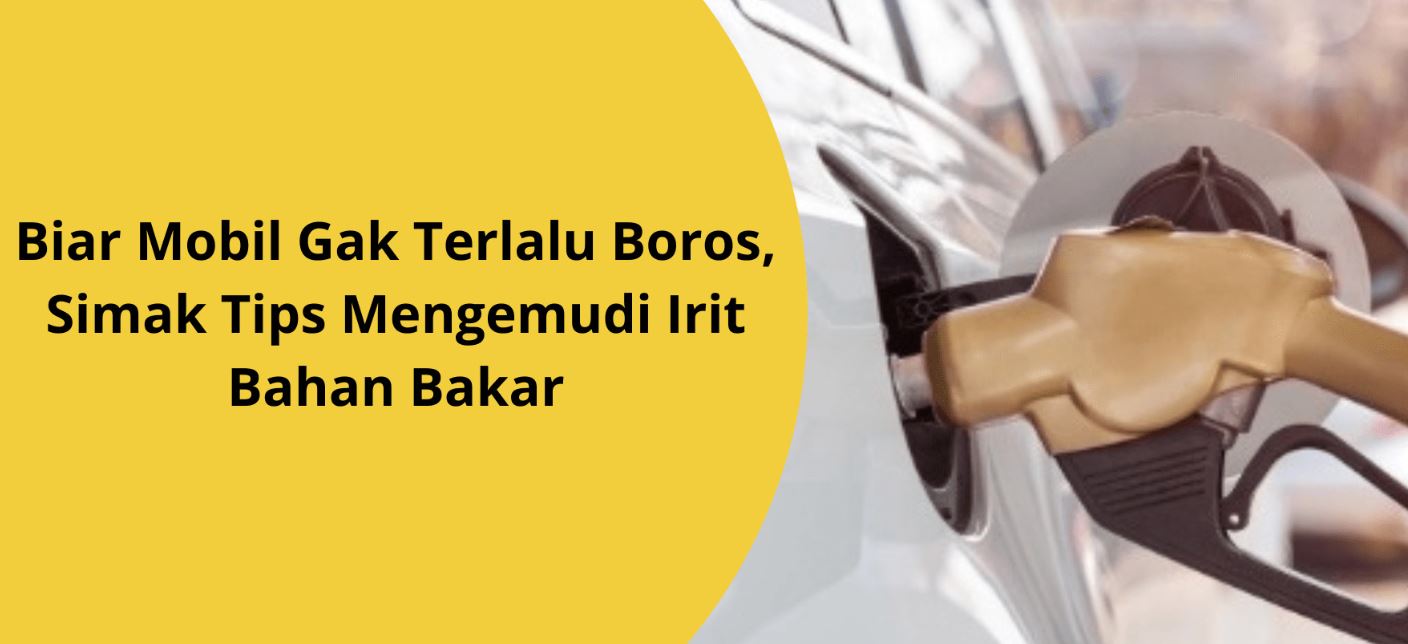 Cara Efektif Menghemat Bbm Pada Kendaraan Anda Mobilunik